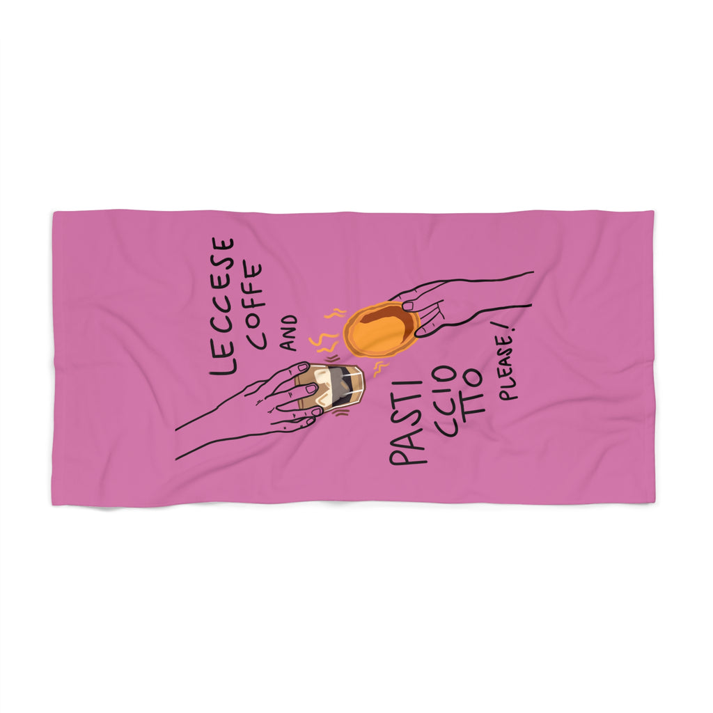 "Leccese coffe and Pasticciotto please" Pink - Beach Towel