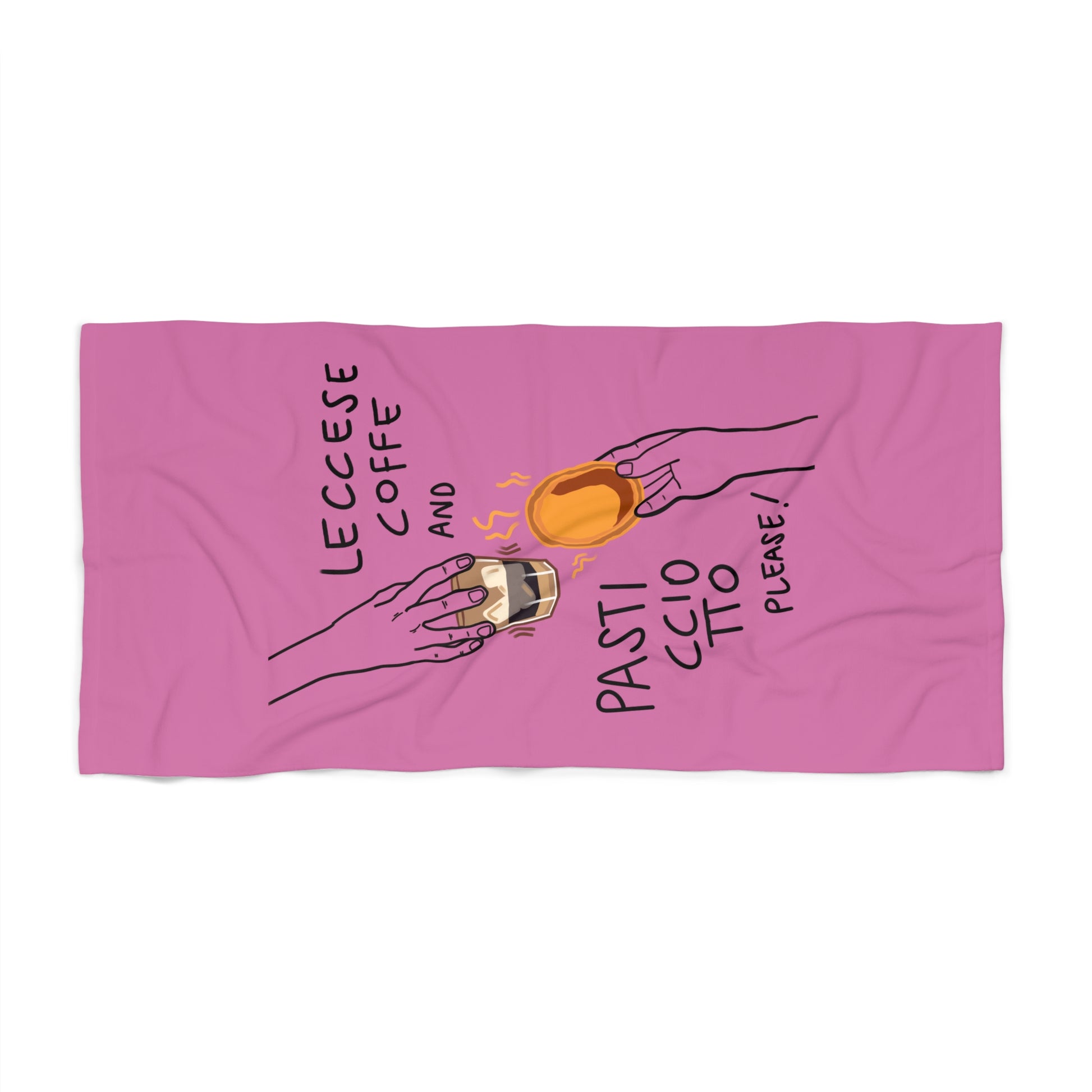"Leccese coffe and Pasticciotto please" Pink - Beach Towel