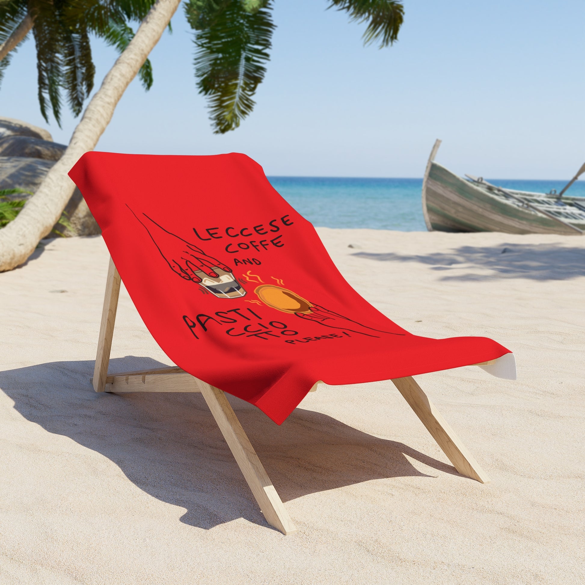 "Leccese coffe and Pasticciotto please" Red - Beach Towel